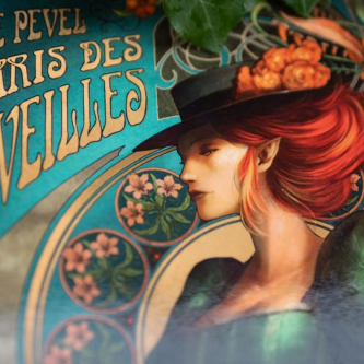 Le Paris des Merveilles, le joyau haussmanien de Pierre Pevel !