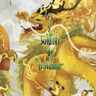 Les 5 Soldats de bambou , une quête en plein cœur de la mythologie chinoise