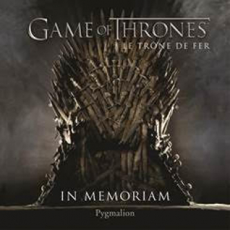 Pygmalion édite un livre qui rend hommage aux morts de Game of Thrones