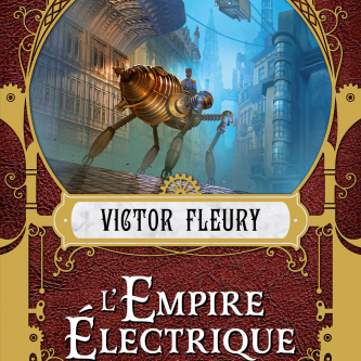 Entretien avec Victor Fleury : le retour de l'Empire Electrique