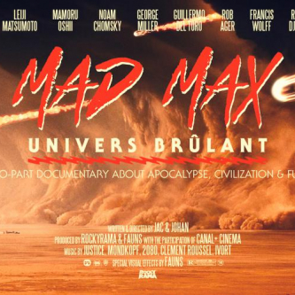 Rockyrama annonce Univers Brulant, son documentaire sur Mad Max