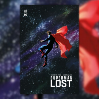 Superman : Lost, assurément un Classique pour l'Homme d'Acier !