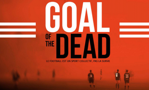 Goal of the Dead sera distribué à l'international 