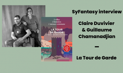 Entretien avec Claire Duvivier & Guillaume Chamanadjian
