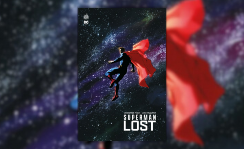 Superman : Lost, assurément un Classique pour l'Homme d'Acier !