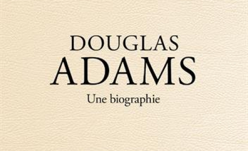 La biographie de Douglas Adams, l'auteur de H2G2, sera bientôt disponible
