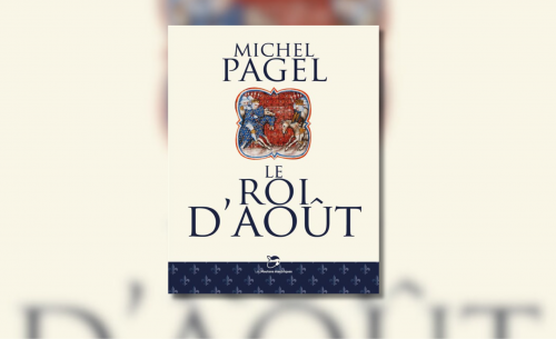 Le Roi d'Aout : énigmes et intrigues au cœur du règne de Phillipe Auguste