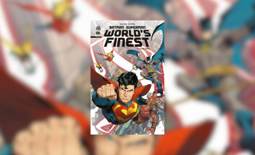 World's Finest : Parfait pour démarrer Dc Comics en douceur !