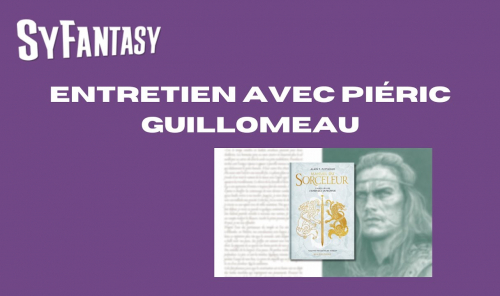 Entretien avec PIERIC GUILLOMEAU, responsable éditorial chez Bragelonne !