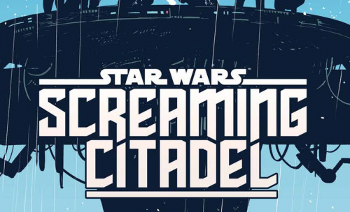 Une jolie preview pour Star Wars : The Screaming Citadel #1