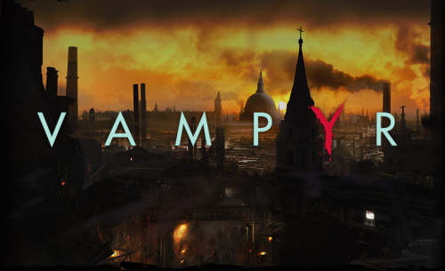 15 minutes de gameplay pour Vampyr, le nouveau jeu de Dontnod
