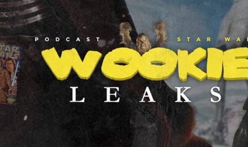 Wookie Leaks #20 - Retour sur Les Derniers Jedi et Han Solo