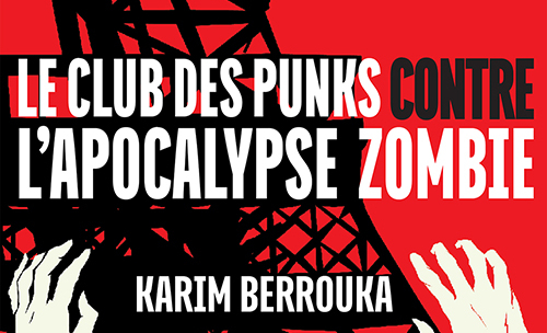 Le Club des Punks contre l'Apocalypse Zombie, la critique
