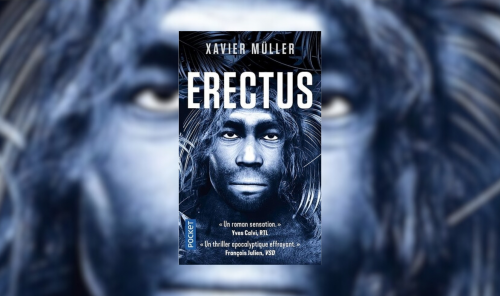 Erectus : Un thriller apocalyptique époustouflant!