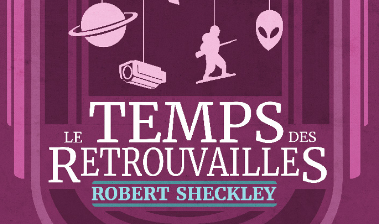 Exclu SyFantasy - Dévoilement de la couverture du Temps des Retrouvailles de Robert Sheckley (éditions Argyll)
