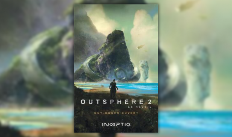 Outsphere tome 2 : Quand plusieurs civilisations s’arrachent une planète