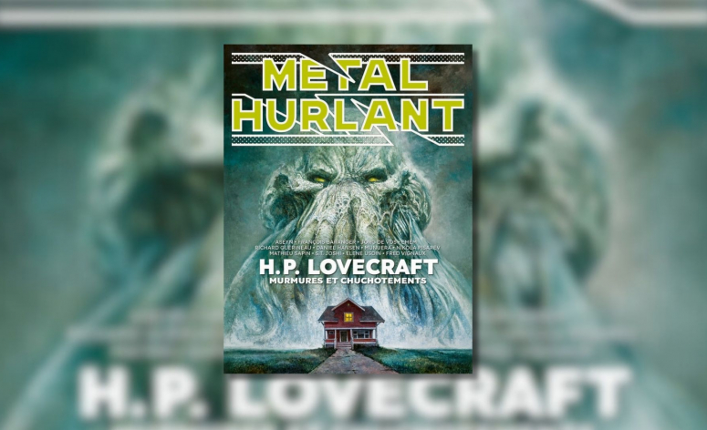 Métal Hurlant 12, Spécial Lovecraft : le MOOK ultime sur l'héritage du reclus de Providence