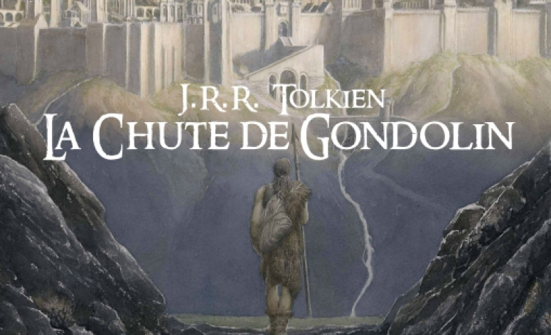 La Chute de Gondolin : que vaut l'ultime édition du conte ?