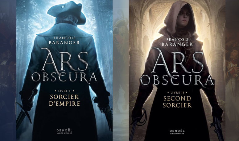 Ars Obscura tome 1 & 2 : François Baranger, l'Histoire à grand coup de magie noire