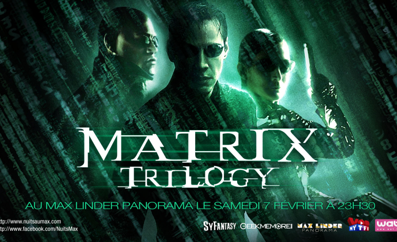 Une nuit Matrix au Max Linder le 7 Février