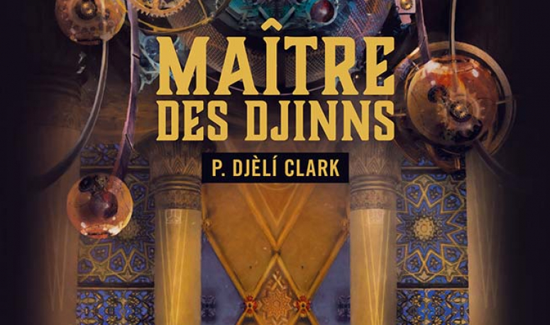 Un roman de Fantasy sans accrocs sur les djinns et l’Égypte aux éditions de l'Atalante