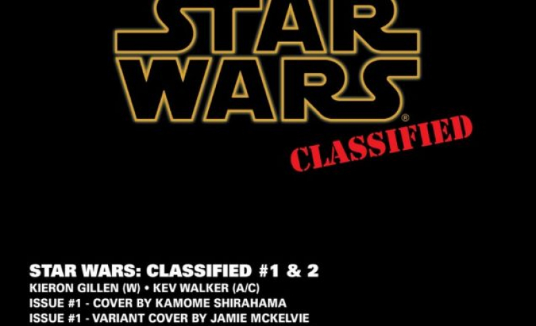 Marvel annonce Star Wars : Classified, par Kieron Gillen et Kev Walker