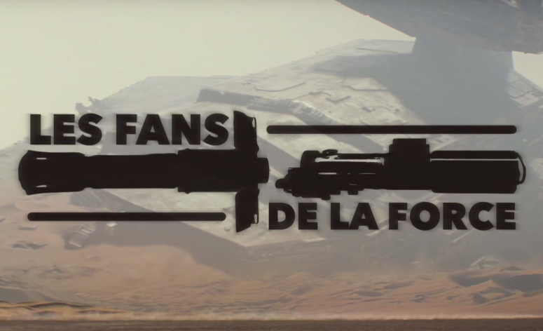 Découvrez Les Fans de la Force, un documentaire sur les passionnés de Star Wars